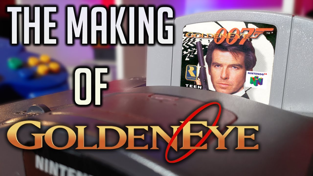 The Making Of Goldeneye