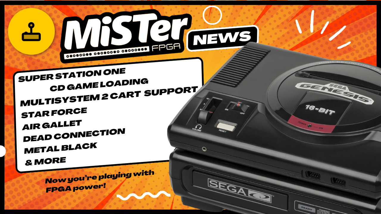 MiSTer FPGA News – Cart Loading, CD Disc Loading, Star Force, Taito F2 & More